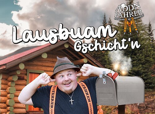 Es wird ein Bild des Addnfahres mit seinem neuen Programm "Lausbuam Gschicht´n" gezeigt