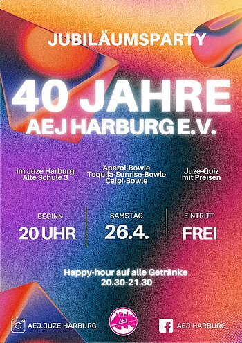 40 jähriges Jubiläum des AEJ Harburg am 26.04. ab 20:00 Uhr