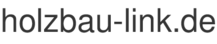 holzbau-link.de