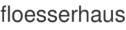 floesserhaus